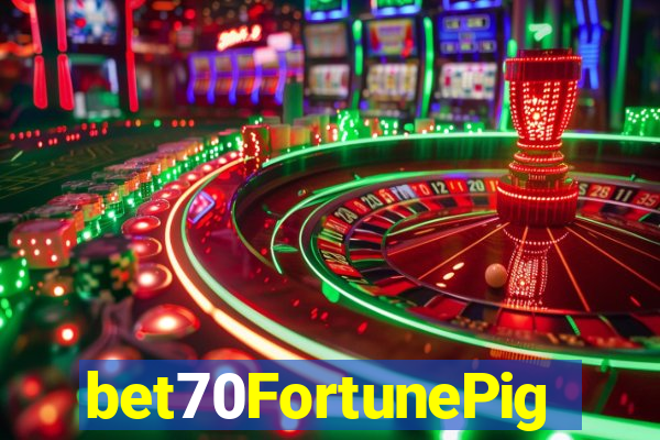 bet70FortunePig