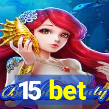 15 bet