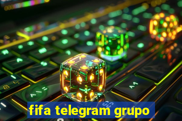 fifa telegram grupo