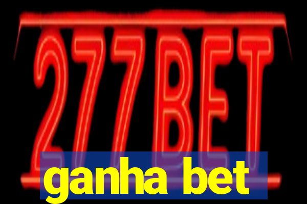 ganha bet