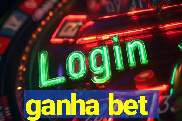 ganha bet