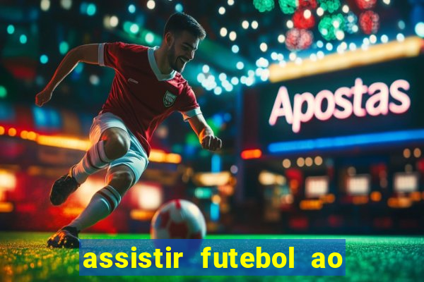 assistir futebol ao vivo grátis tv 0800