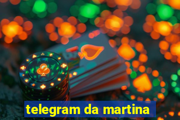 telegram da martina