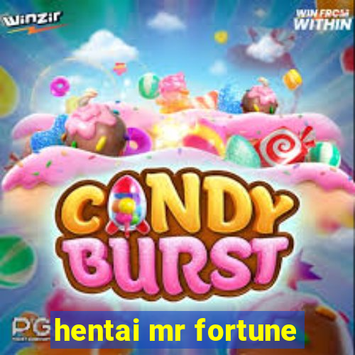 hentai mr fortune