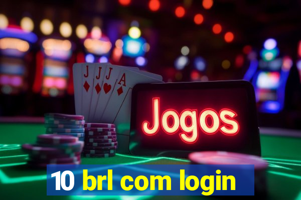 10 brl com login