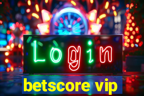 betscore vip