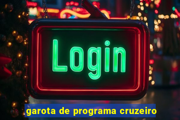 garota de programa cruzeiro