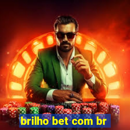 brilho bet com br