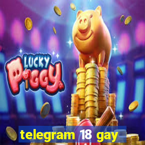 telegram 18 gay