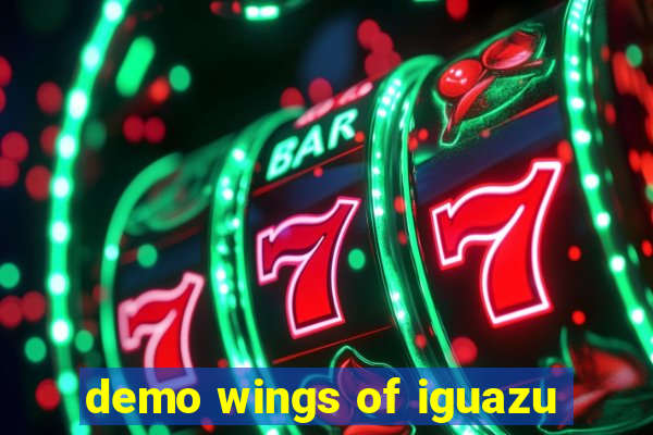 demo wings of iguazu