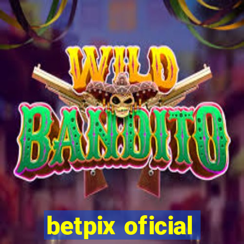 betpix oficial