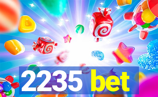 2235 bet