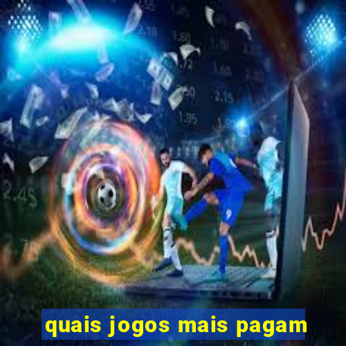 quais jogos mais pagam