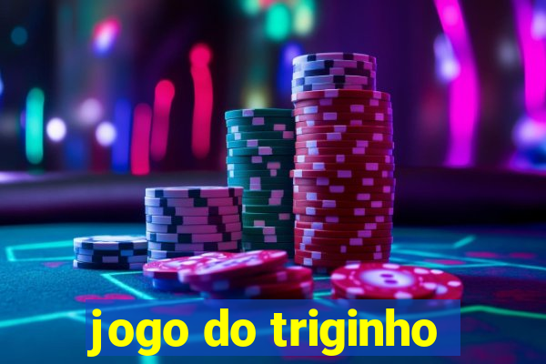 jogo do triginho