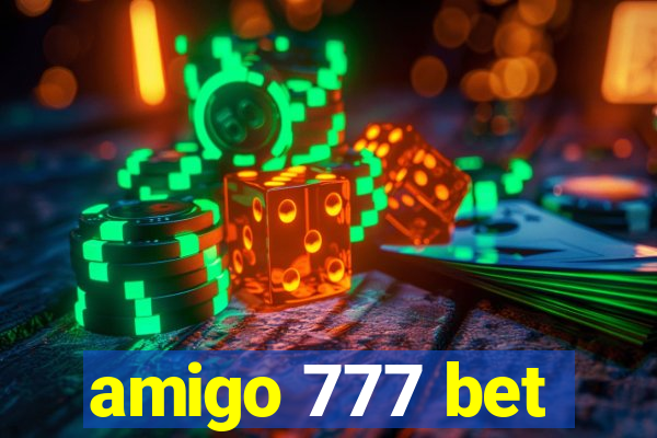 amigo 777 bet