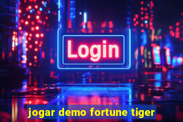 jogar demo fortune tiger