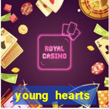 young hearts assistir 2024