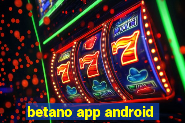 betano app android