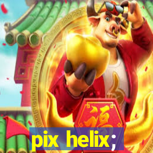 pix helix;