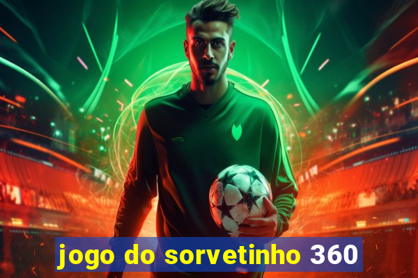 jogo do sorvetinho 360