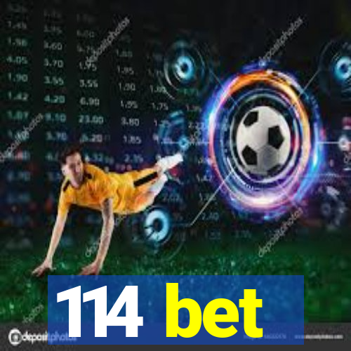 114 bet