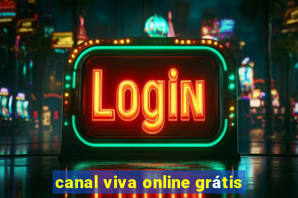 canal viva online grátis