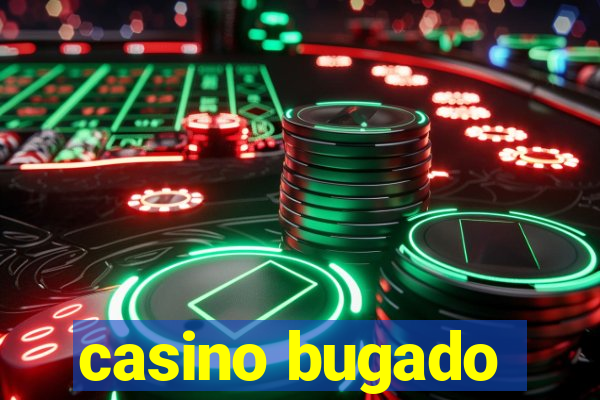 casino bugado