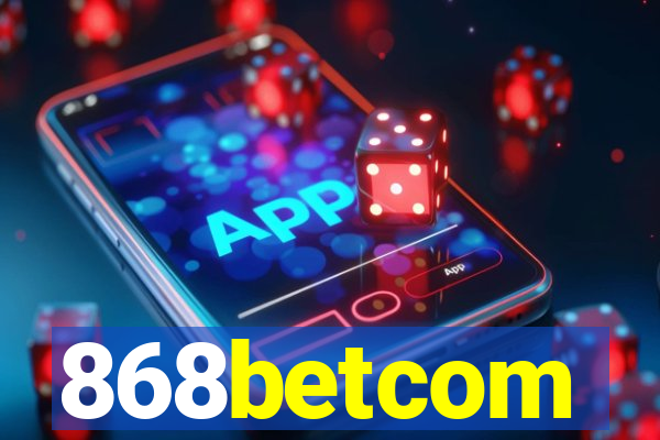 868betcom