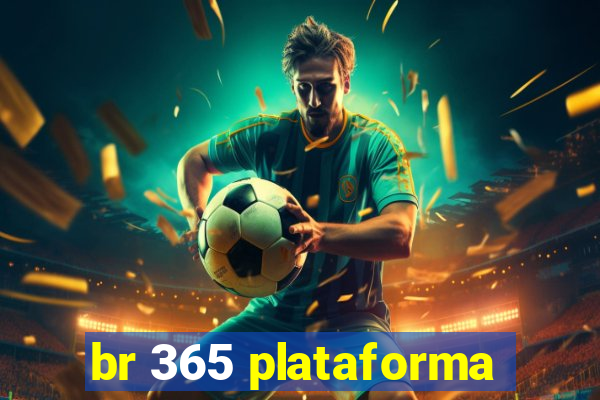 br 365 plataforma