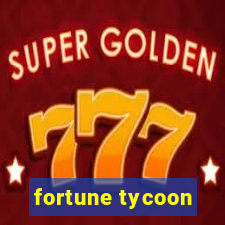 fortune tycoon