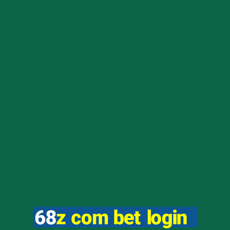 68z com bet login