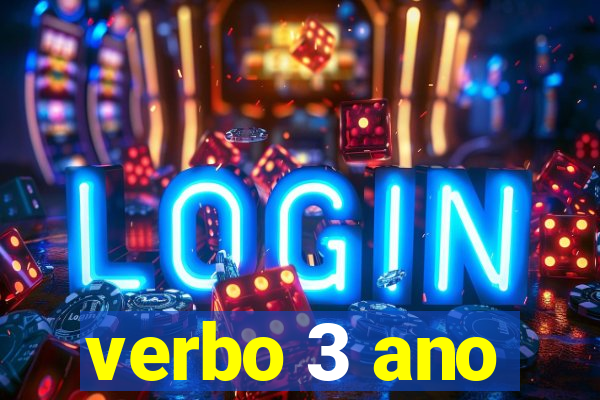 verbo 3 ano