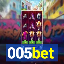 005bet