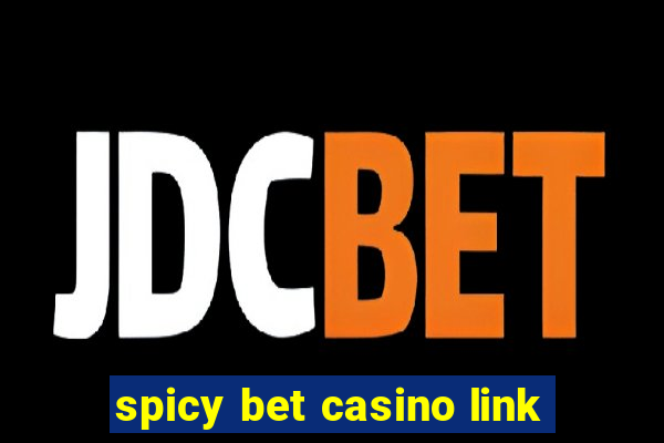 spicy bet casino link