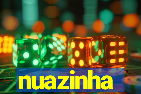 nuazinha