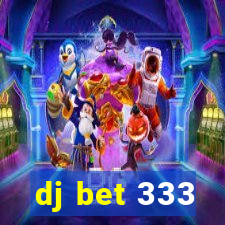 dj bet 333