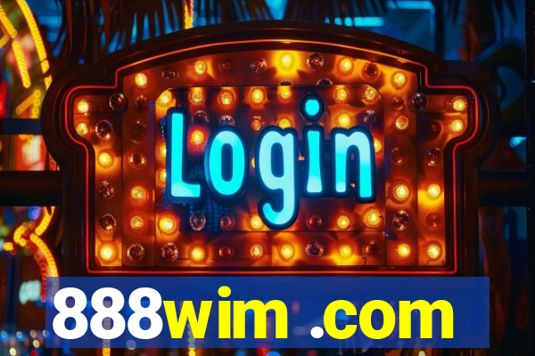 888wim .com