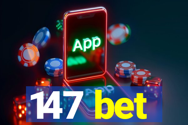 147 bet