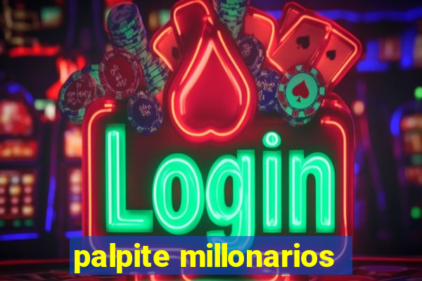 palpite millonarios