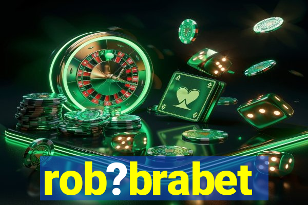 rob?brabet