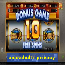 anaschultz privacy