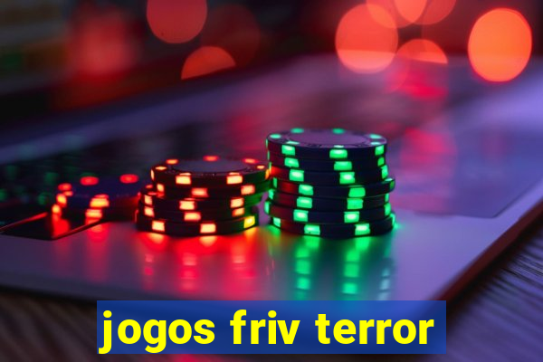 jogos friv terror