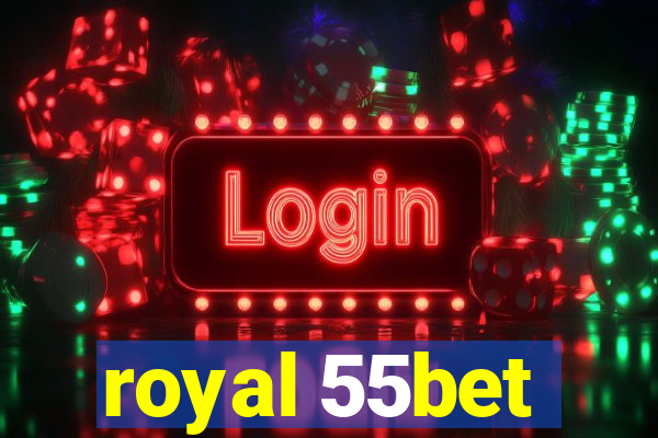 royal 55bet