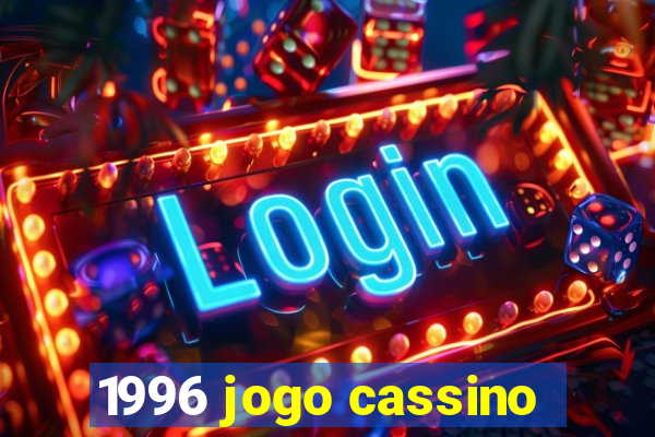 1996 jogo cassino