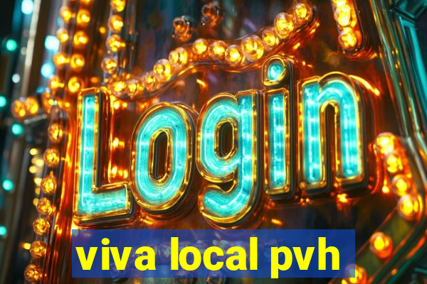 viva local pvh