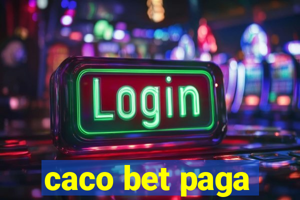 caco bet paga