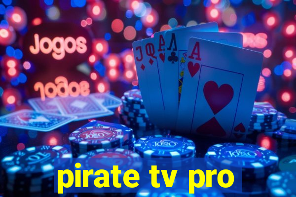 pirate tv pro