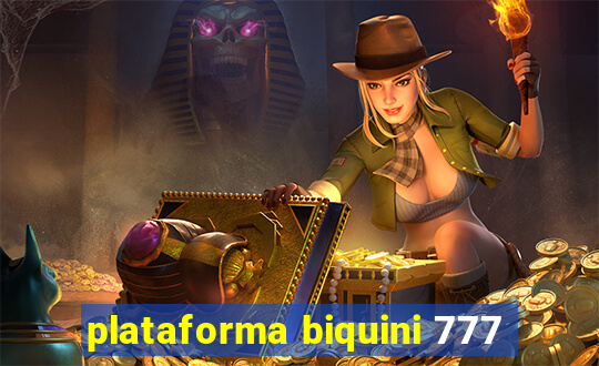 plataforma biquini 777