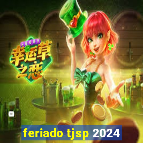 feriado tjsp 2024