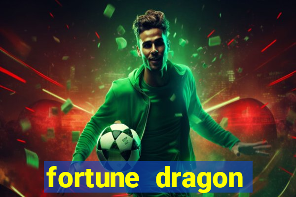 fortune dragon ganho certo demo